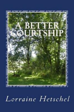 Cover of A Better Courtship