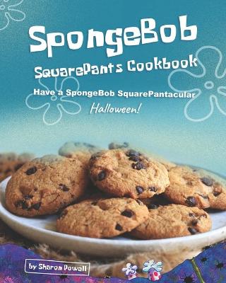Book cover for SpongeBob SquarePants Cookbook