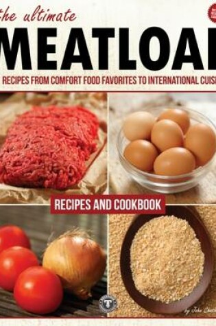 Cover of The Ultimate Meatloaf Cookbook