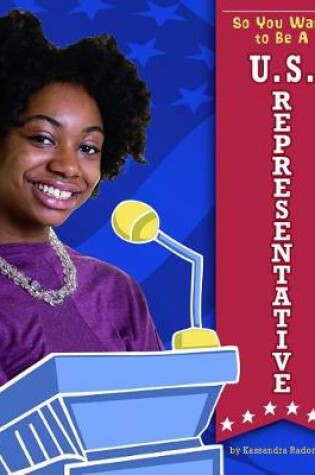 Cover of So You Want to Be a U.S. Representative