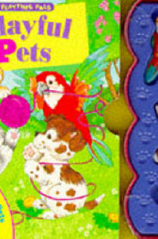 Cover of Playful Pets