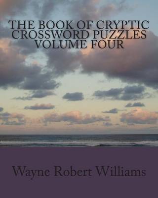 Book cover for The Book of Cryptic Crossword Puzzles Volume 4