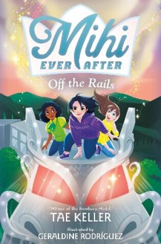 Cover of Mihi Ever After: Off the Rails