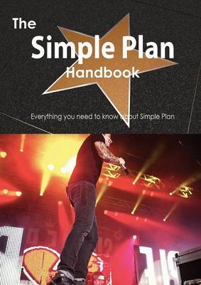 Book cover for The Simple Plan Handbook - Everything You Need to Know about Simple Plan