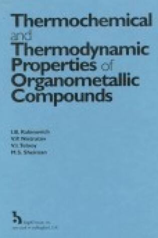 Cover of Thermochemical and Thermodynamic Properties of Organometallic Compounds