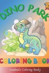 Book cover for Dino Park Coloring Book