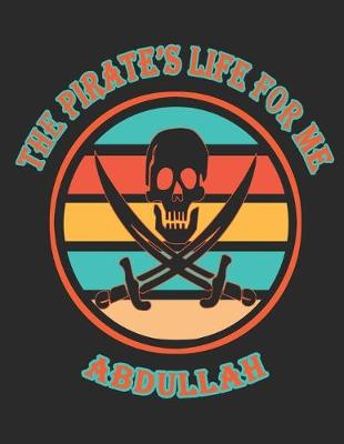 Book cover for The Pirate's Life For Me Abdullah