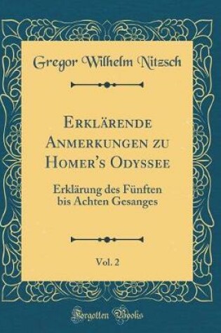 Cover of Erklarende Anmerkungen Zu Homer's Odyssee, Vol. 2