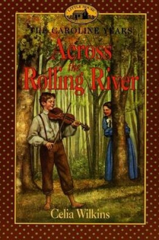 Cover of Across the Rolling River