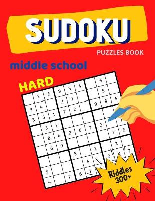 Book cover for Hard Sudoku Puzzles Book For Middle School Riddles 300+