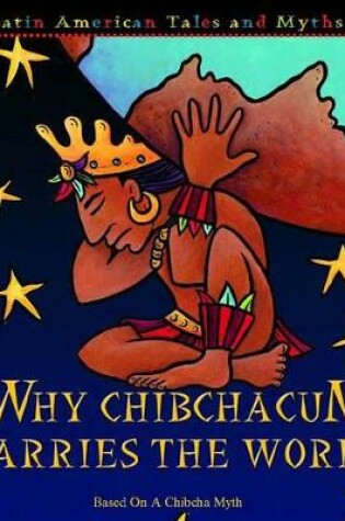 Cover of Why Chibchacum Carries the World