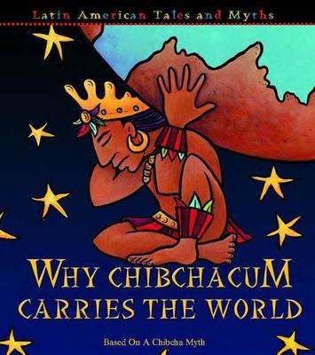 Book cover for Why Chibchacum Carries the World