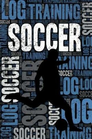 Cover of Soccer Training Log and Diary
