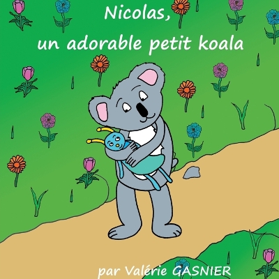 Book cover for Nicolas, un adorable petit koala