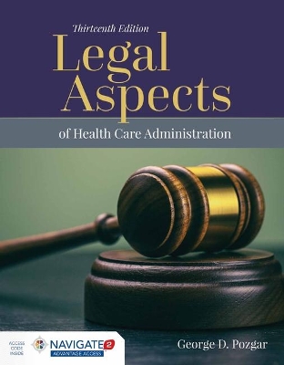 Book cover for Legal Aspects Of Health Care Administration Advantage Access With The Navigate 2 Scenario For Health Care Ethics