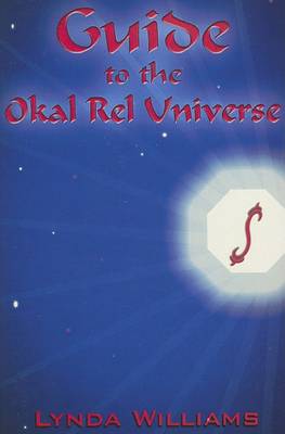 Book cover for Guide to the Okal Rel Universe