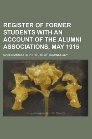 Cover of Register of Former Students with an Account of the Alumni Associations, May 1915