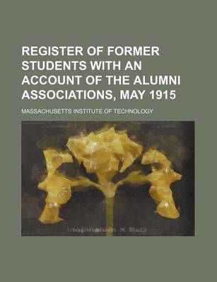 Book cover for Register of Former Students with an Account of the Alumni Associations, May 1915