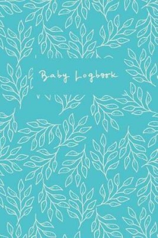 Cover of Baby Logbook