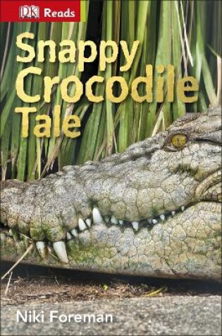 Cover of Snappy Crocodile Tale