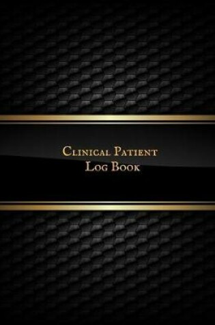 Cover of Clinical Patient Log Book