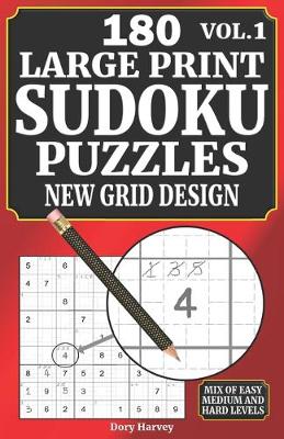 Book cover for 180 Large Print Sudoku Puzzles New Grid Design Vol. 1