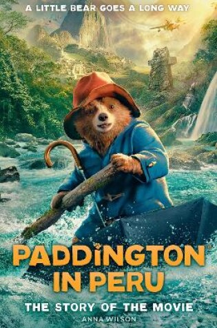 Cover of Paddington in Peru: The Story of the Movie