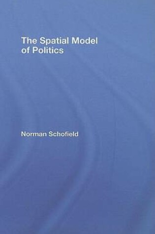 Cover of The Spatial Model of Politics