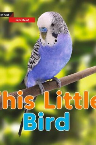 Cover of Let's Read: This Little Bird