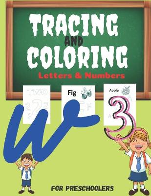 Book cover for Tracing and coloring Letters & Numbers for Preschoolers