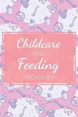 Book cover for Childcare and Feeding Organizer