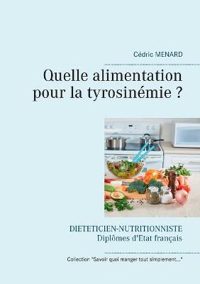 Book cover for Quelle alimentation pour la tyrosinémie ?