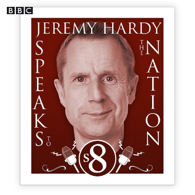 Book cover for Jeremy Hardy Speaks To The Nation  The Complete Series 8