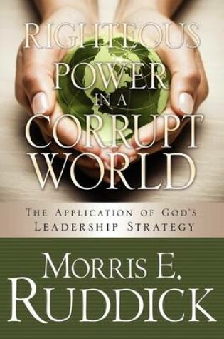 Cover of Righteous Power in a Corrupt World