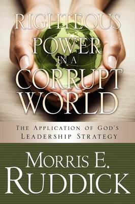 Book cover for Righteous Power in a Corrupt World