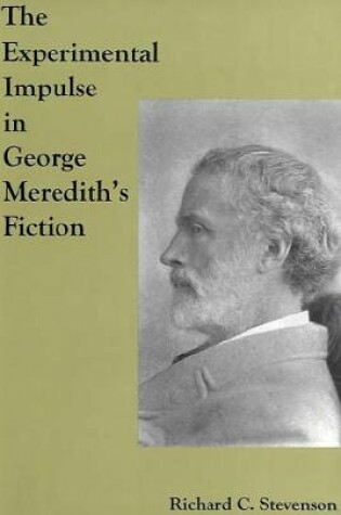 Cover of The Experimental Impulse in George Meredith's Fiction