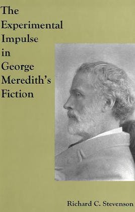 Book cover for The Experimental Impulse in George Meredith's Fiction