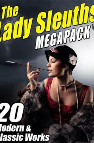 Cover of The Lady Sleuths Megapack (R)