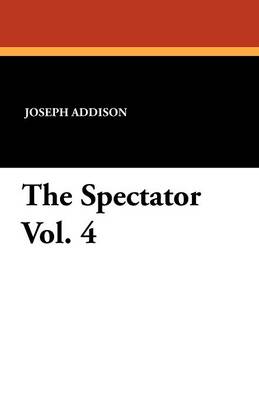 Book cover for The Spectator Vol. 4