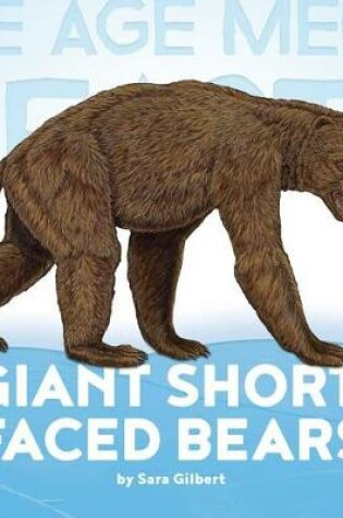 Cover of Giant Short-Faced Bears
