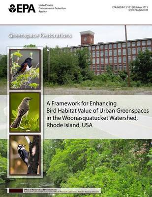 Book cover for A Framework for Enhancing Bird Habitat of Urban Greenspaces in the Woonasquatucket Watershed, Rhode Island, USA