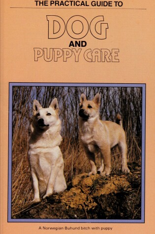 Cover of Practical Guide to Dog and Puppy Care