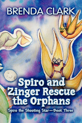 Book cover for Spiro and Zinger Rescue the Orphans