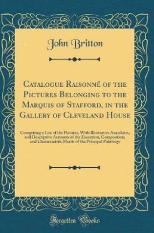 Cover of Catalogue Raisonné of the Pictures Belonging to the Marquis of Stafford, in the Gallery of Cleveland House