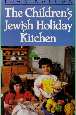 Cover of The Children's Jewish Holiday Kitchen