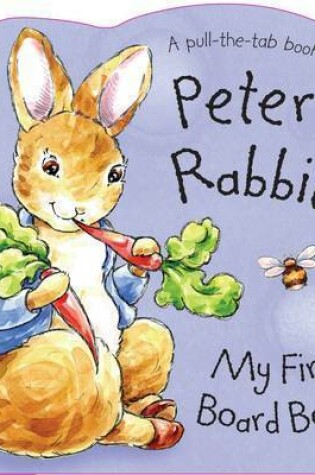 Cover of Peter Rabbit Seedlings: Peter Rabbit - My First Board Book