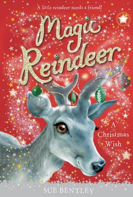 Book cover for Magic Reindeer: A Christmas Wish