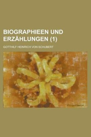 Cover of Biographieen Und Erzahlungen (1)