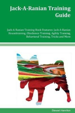 Cover of Jack-A-Ranian Training Guide Jack-A-Ranian Training Book Features