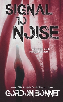 Book cover for Signal to Noise (A Novel)